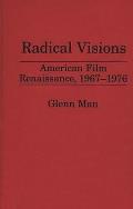 Radical Visions: American Film Renaissance, 1967-1976