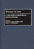 Women in Law: A Bio-Bibliographical Sourcebook