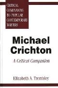 Michael Crichton: A Critical Companion