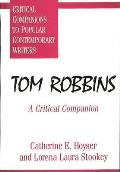 Tom Robbins: A Critical Companion