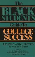 The Black Student's Guide to College Success: Revised and Updated by William J. Ekeler