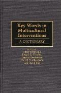 Key Words in Multicultural Interventions: A Dictionary