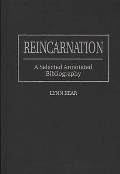 Reincarnation: A Selected Annotated Bibliography