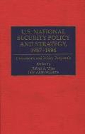 U.S. National Security Policy and Strategy, 1987-1994: Documents and Policy Proposals