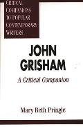 John Grisham: A Critical Companion