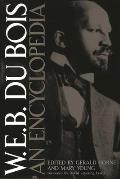 W.E.B. Du Bois: An Encyclopedia