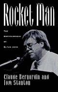 Rocket Man: The Encyclopedia of Elton John
