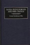 Maria Irene Fornes and Her Critics