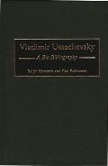 Vladimir Ussachevsky: A Bio-Bibliography