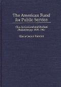 The American Fund for Public Service: Charles Garland and Radical Philanthropy, 1922-1941
