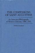 The Confessions of Saint Augustine: An Annotated Bibliography of Modern Criticism, 1888-1995