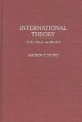 International Theory: To the Brink and Beyond