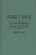 Pearl S. Buck: A Cultural Bridge Across the Pacific