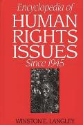 Encyclopedia of Human Rights Issues Since 1945