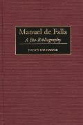 Manuel de Falla: A Bio-Bibliography