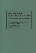 The Islamic Revival Since 1988: A Critical Survey and Bibliography
