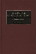The Songs of Hans Pfitzner: A Guide and Study