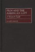 Film and the American Left: A Research Guide