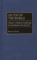 On Top of the World: Women's Political Leadership in Scandinavia and Beyond