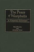 The Peace of Westphalia: A Historical Dictionary
