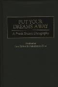 Put Your Dreams Away: A Frank Sinatra Discography