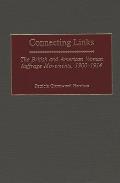 Connecting Links: The British and American Woman Suffrage Movements, 1900-1914