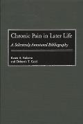Chronic Pain in Later Life: A Selectively Annotated Bibliography