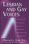 Lesbian and Gay Voices: An Annotated Bibliography and Guide to Literature for Children and Young Adults