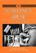 Substance Abuse: A Global View (Bibliographies and Indexes in World History,)