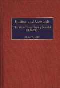 Bullies and Cowards: The West Point Hazing Scandal, 1898-1901