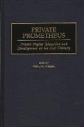 Private Prometheus: Private Higher Education and Development in the 21st Century