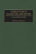 World War II Pacific Island Guide: A Geo-Military Study
