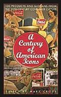 A Century of American Icons: 100 Products and Slogans from the 20th-Century Consumer Culture