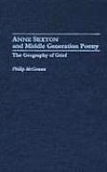 Anne Sexton and Middle Generation Poetry: The Geography of Grief
