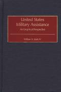 United States Military Assistance: An Empirical Perspective