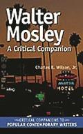Walter Mosley A Critical Companion