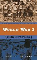 World War I: Primary Documents on Events from 1914 to 1919