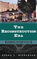 The Reconstruction Era: Primary Documents on Events from 1865 to 1877
