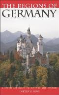 The Regions of Germany: A Reference Guide to History and Culture