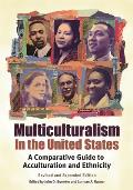 Multiculturalism in the United States: A Comparative Guide to Acculturation and Ethnicity