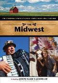 The Midwest: The Greenwood Encyclopedia of American Regional Cultures