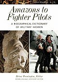 Amazons To Fighter Pilots A Biographical
