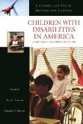Children with Disabilities in America: A Historical Handbook and Guide