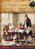 America's Founding Charters [3 Volumes]: Primary Documents of Colonial and Revolutionary Era Governance