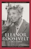 Eleanor Roosevelt: A Biography