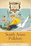 South Asian Folklore: A Handbook