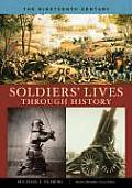 Soldiers' Lives Through History - The Nineteenth Century