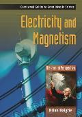 Electricity and Magnetism: A Historical Perspective