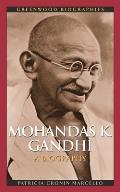 Mohandas K. Gandhi: A Biography