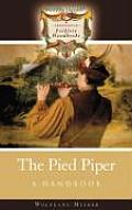 The Pied Piper: A Handbook